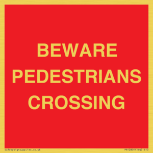 BEWARE PEDESTRIANS CROSSING